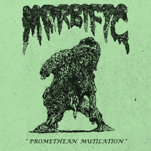 Morbific : Promethean Mutilation